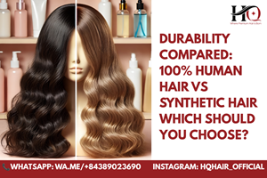 Durability Compared: 100% Human Hair vs. Synthetic Hair – Which Should You Choose?
