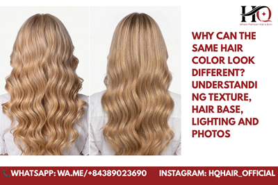 Why Can the Same Hair Color Look Different? Understanding Texture, Hair Base, Lighting and Photos